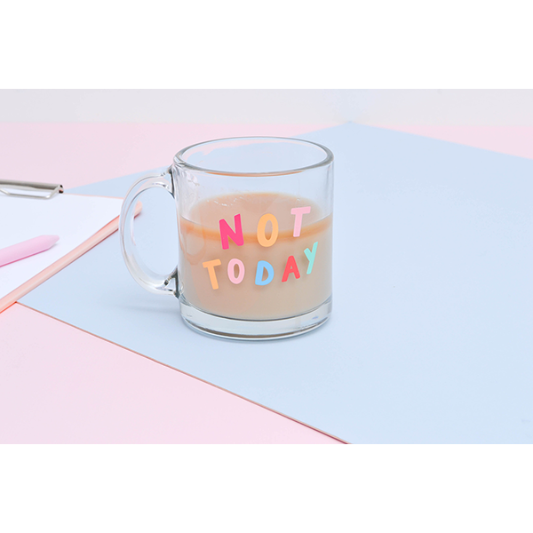 Not Today Glass Mug