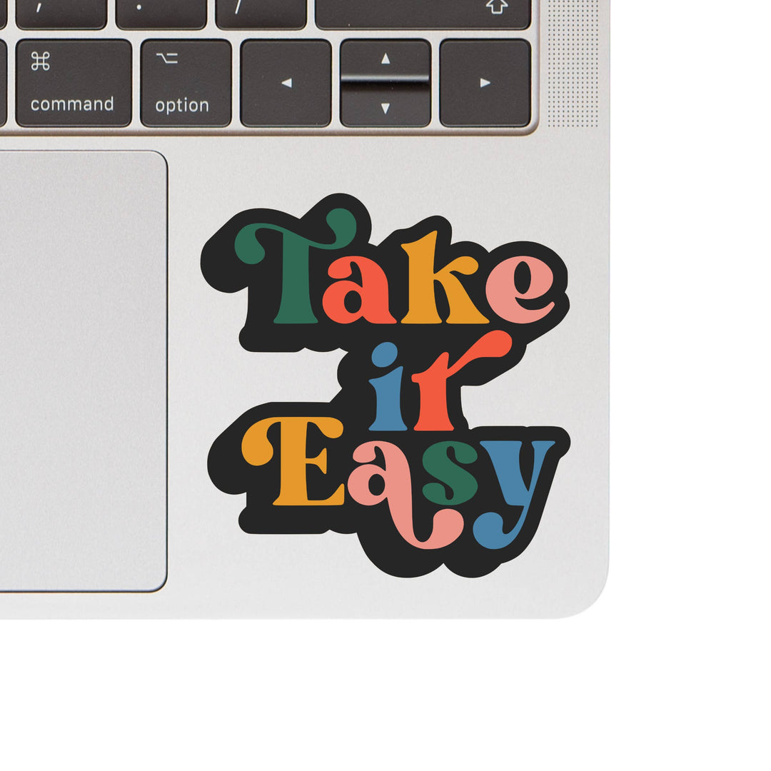 Take it Easy Vinyl Sticker