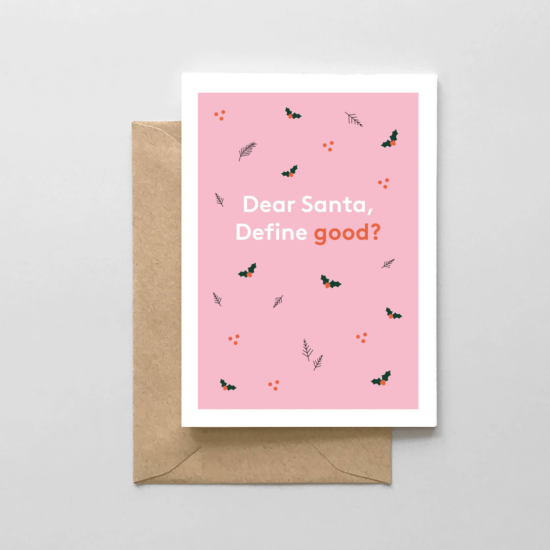 Dear Santa, Define Good? Card