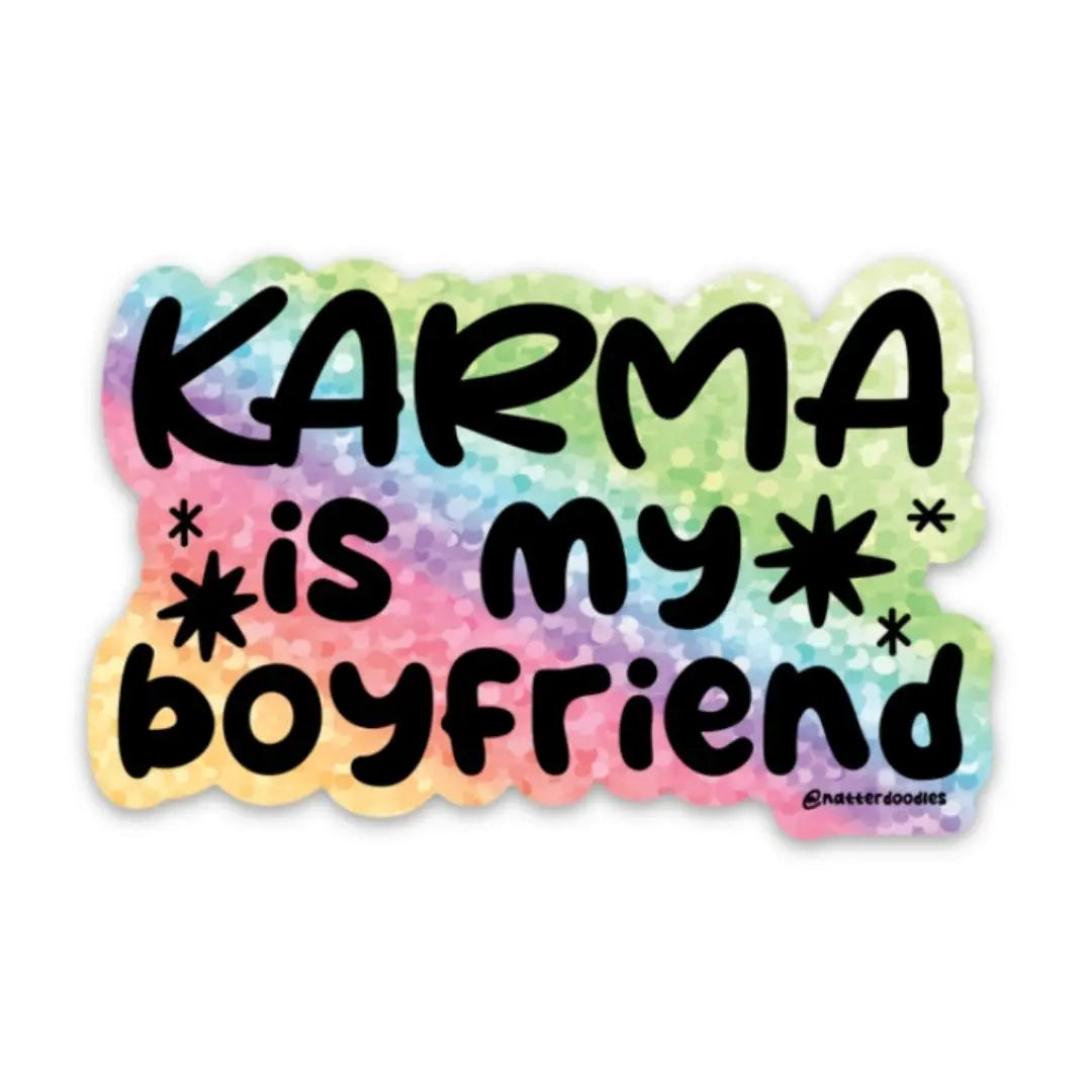 Karma Is My Boyfriend Sticker