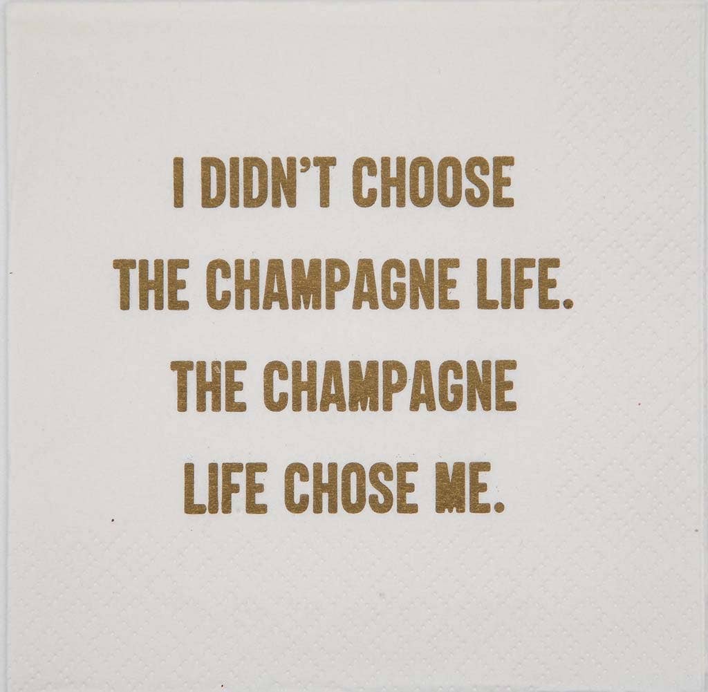 I Didn't Choose The Champagne Life Napkin