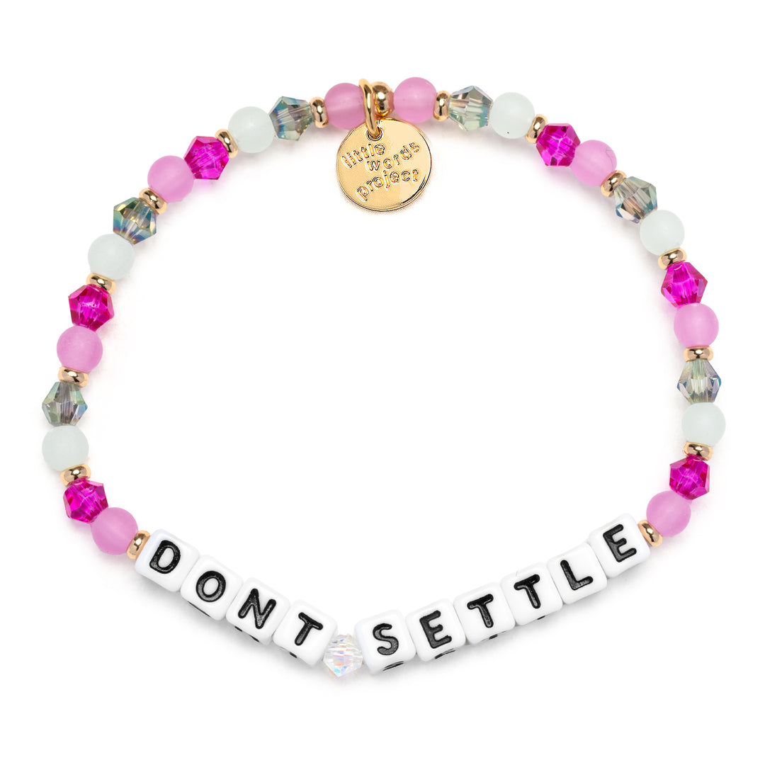 Don't Settle Bracelet