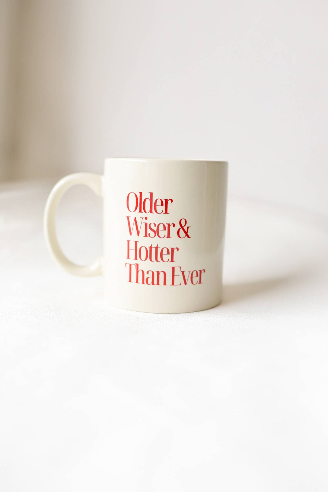 Older, Wiser, Hotter Mug