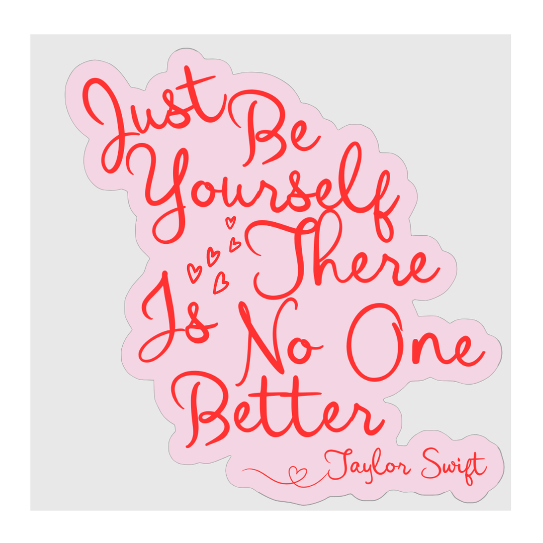 Just Be Yourself Sticker