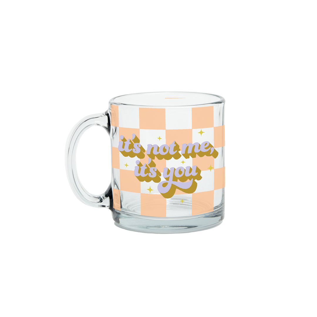 You're Like Really Pretty Glass Mug